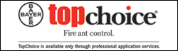 We use and sell Bayer TopChoice Fireant Removal Products